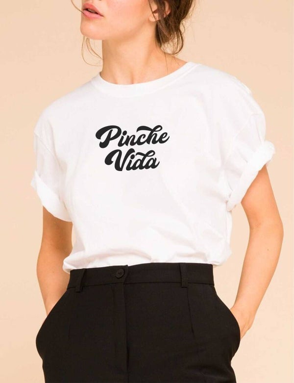 Pinche Vida Tee