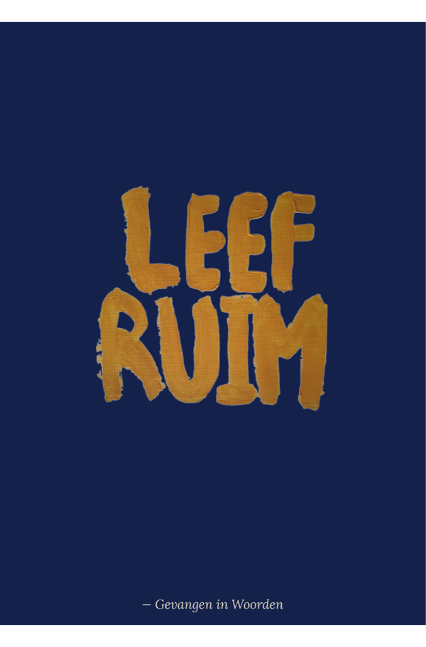 Gevangen in Woorden: Leef Ruim ( Blauw/geel)