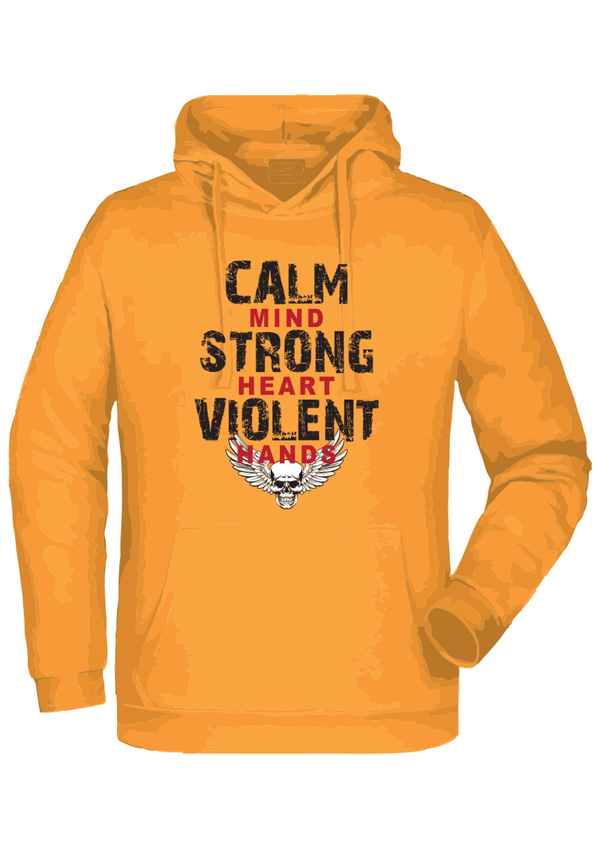 Calm, strong, violent