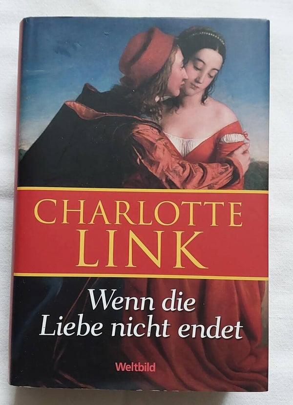 Charlotte Link Wenn die Liebe nicht endet