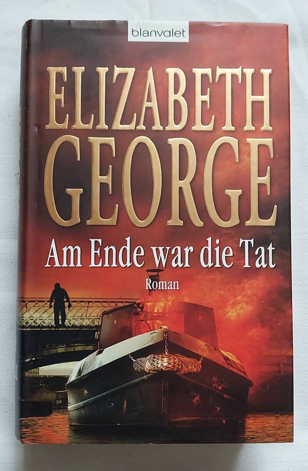Elizabeth George Am Ende war die Tat