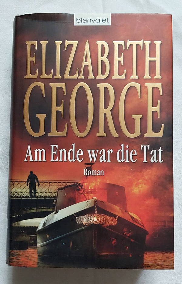 Elizabeth George Am Ende war die Tat