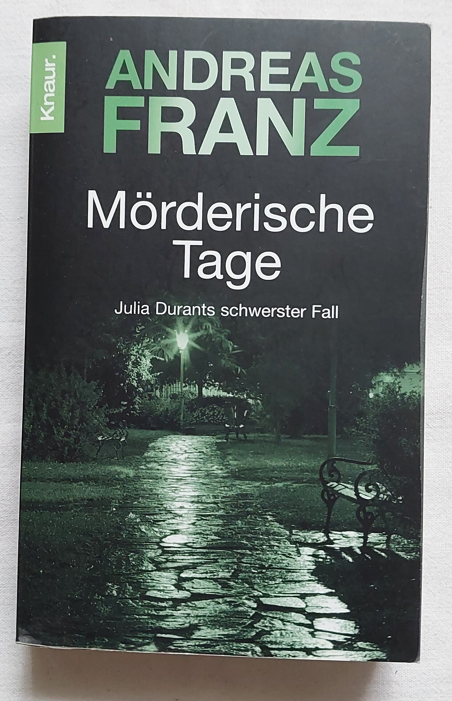 Andreas Franz Mörderische Tage