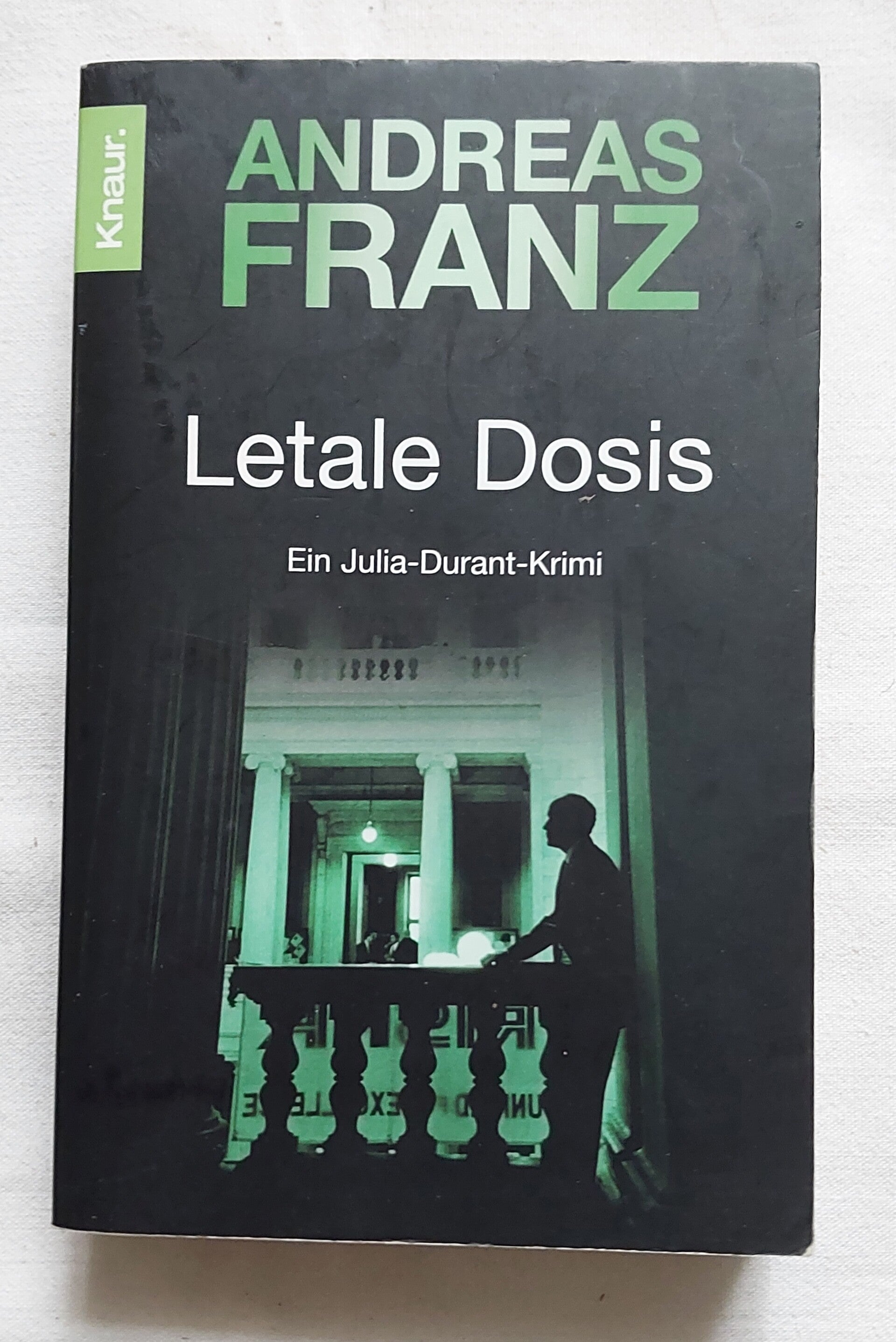 Andreas Franz Letale Dosis