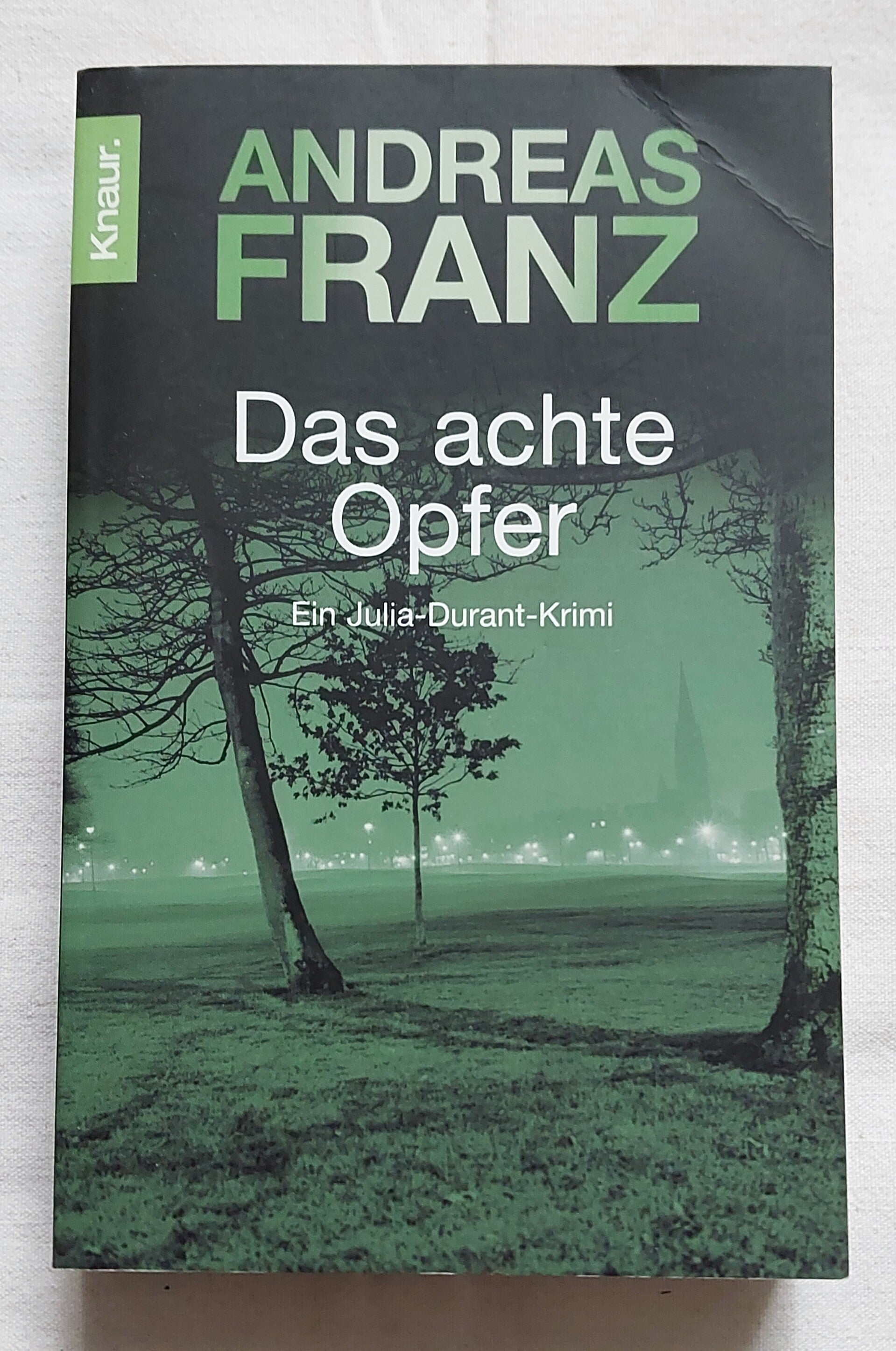 Andreas Franz Das achte Opfer