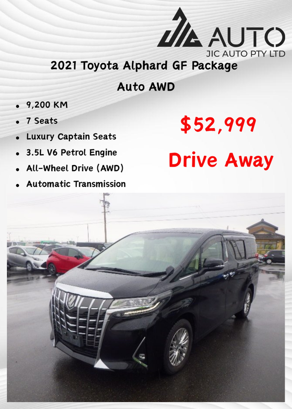 2021 Toyota Alphard GF Package Auto AWD 9,200 KM