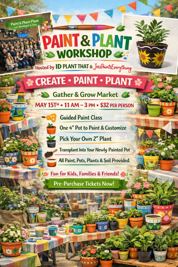Gather & Grow Market Paint & Plant May 15th