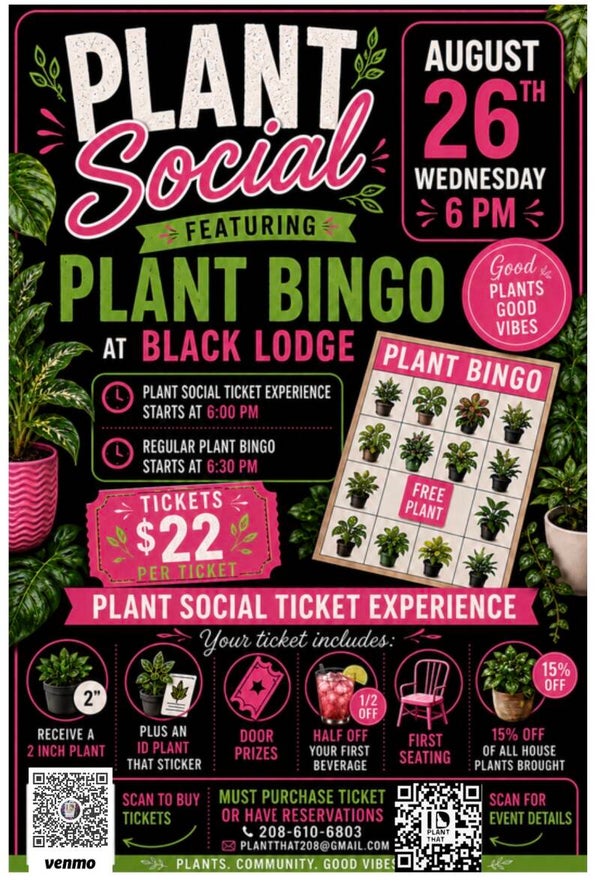 Black Lodge plant, bingo, and social 8/26