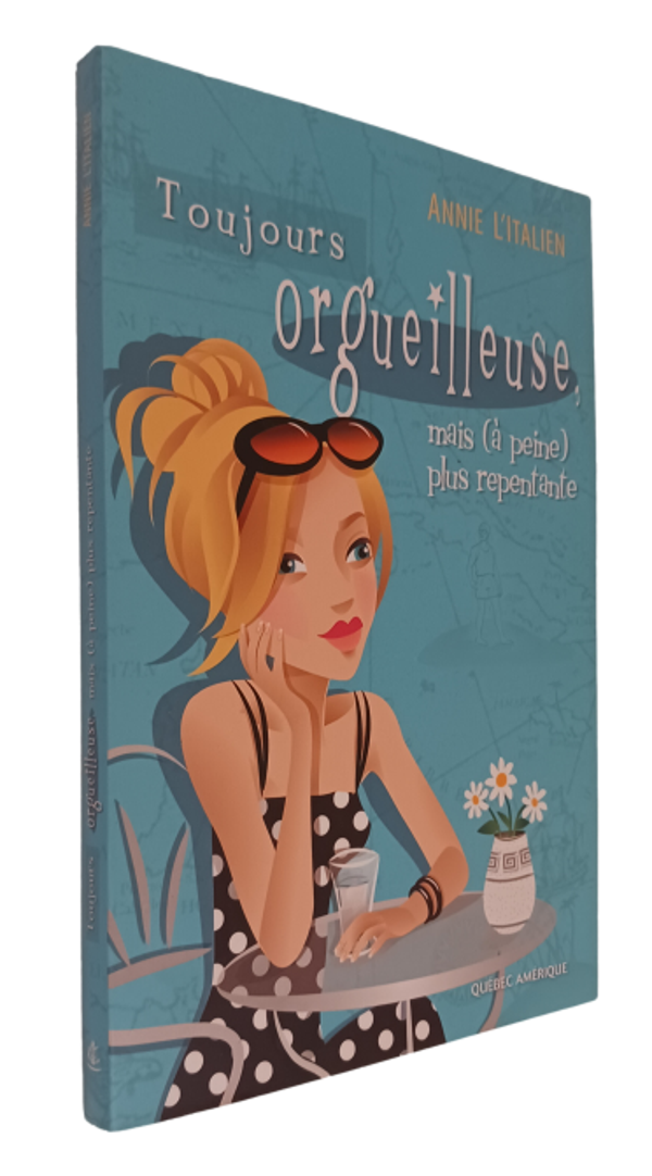 Annie L'Italien - Toujours orgueilleuse mais (à peine) plus repentante