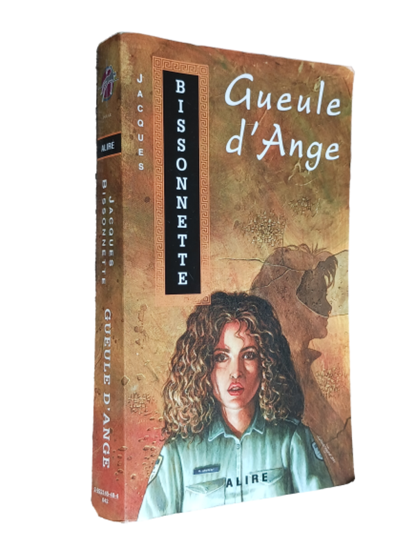 Jacques Bissonnette - Gueule D'Ange