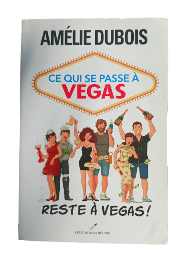 Amélie Dubois - Ce qui se passe à Vegas, Reste à Vegas !