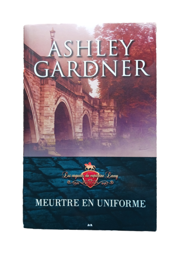 Ashley Gardner - Meurtre en uniforme