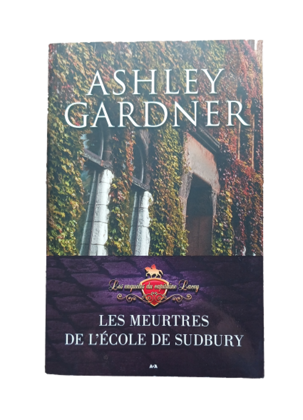 Ashley Gardner - Les meurtres de l'école de Sudbury