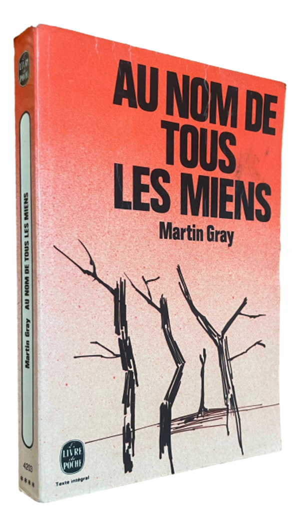 Martin Gray - Au nom de tous les miens