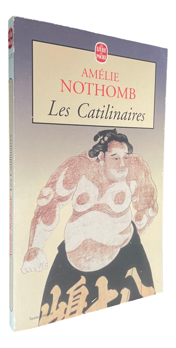 Amélie Nothomb - Les Catilinaires