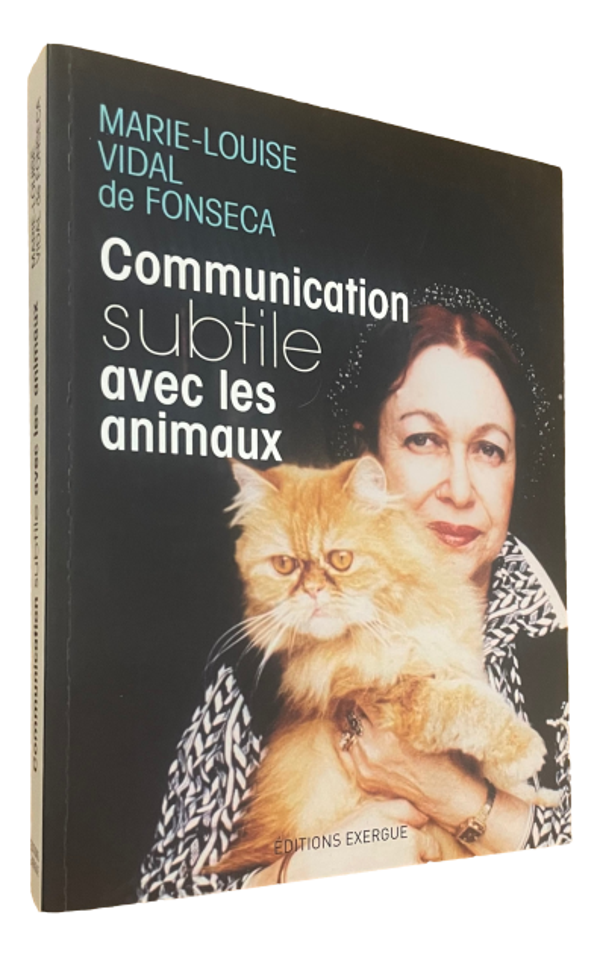Marie-Louise Vidal de Fonseca - Comminucation subtile avec les animaux