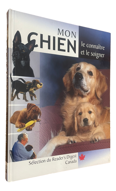 Mon chien - Le connaître et le soigner