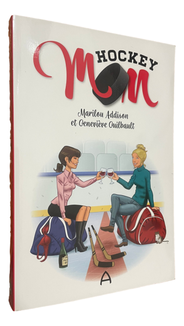 Marilou Addison & Geneviève Guilbault - Hockey Mom