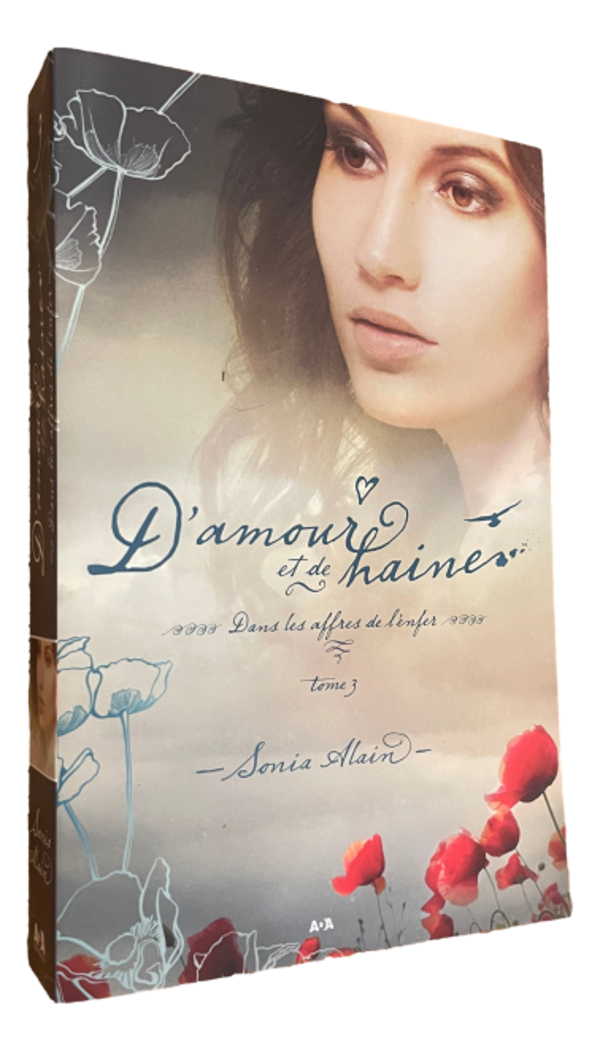 Sonia Alain - D'amour et de haines - Tome 3