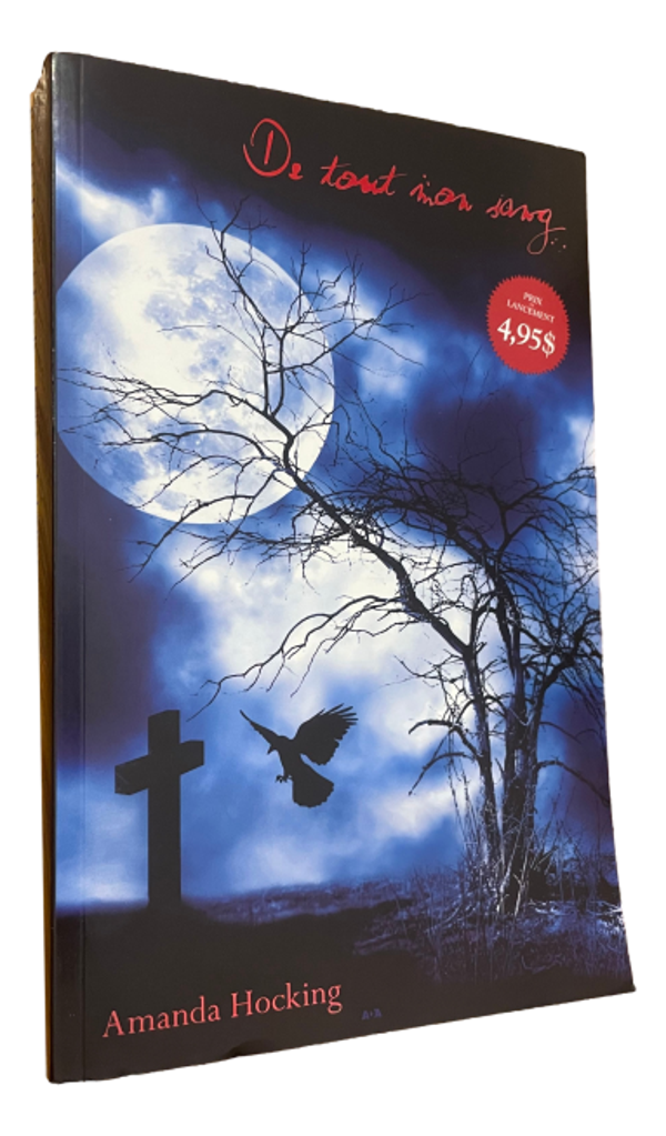 Amanda Hocking - De tout mon sang.. - Tome 1