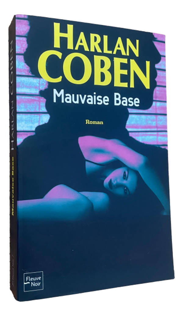 Harlan Coben - Mauvaise Base