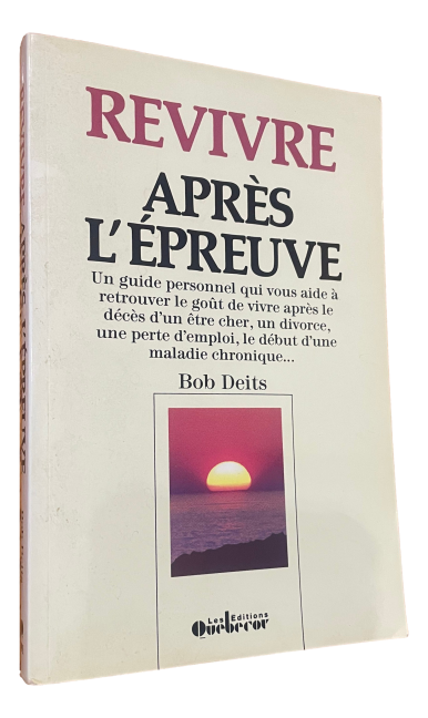 Bob Deits - Revivre Après L'Épreuve