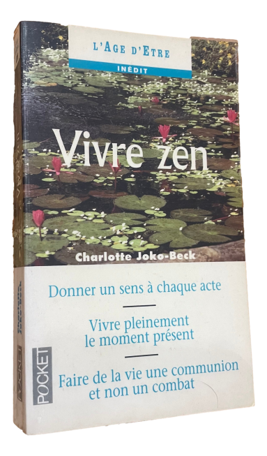 Charlotte Joko Beck - Vivre Zen