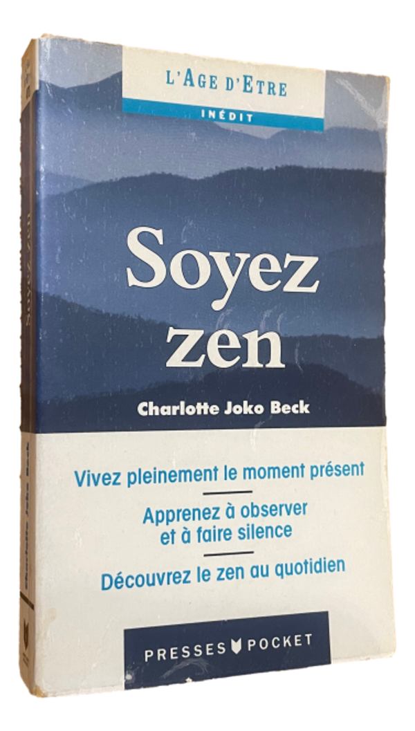 Charlotte Joko Beck - Soyez Zen