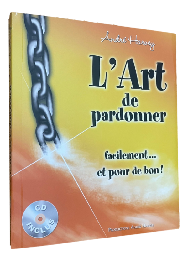 André Harvey - L'Art de pardonner