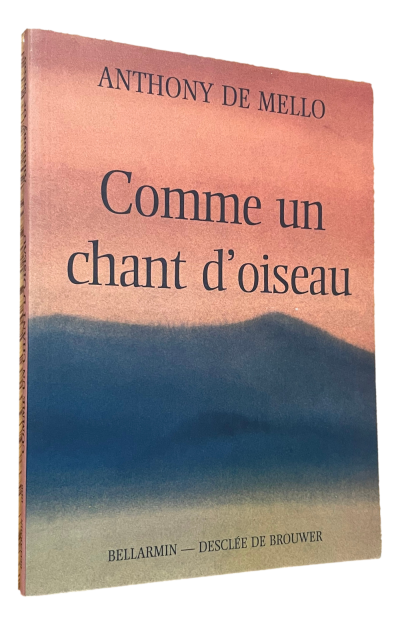 Anthony De Mello - Comme un chant d'oiseau