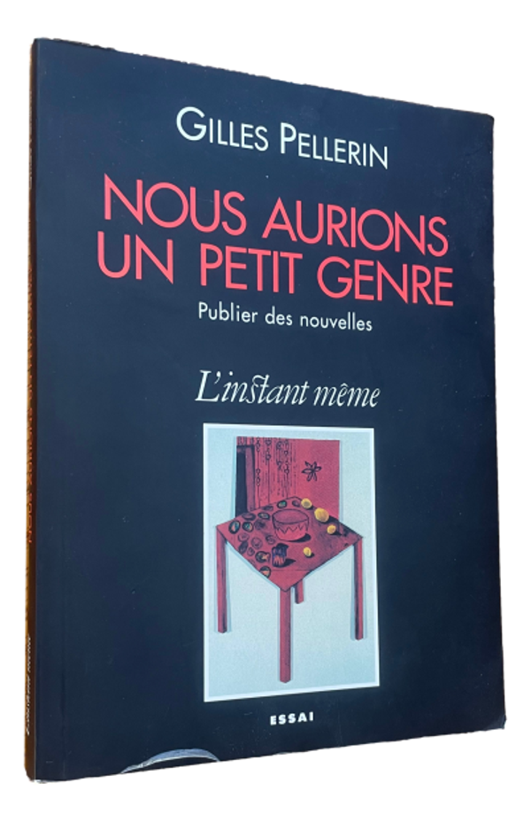 Gilles Pellerin - Nous aurions un petit genre