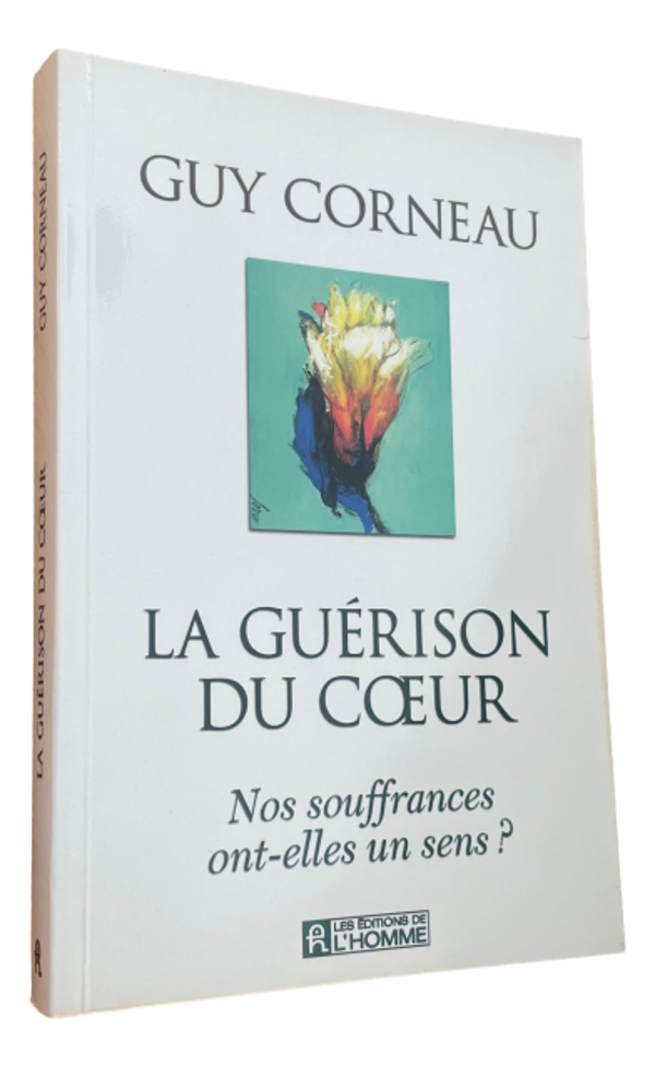 Guy Corneau - La guérison du coeur