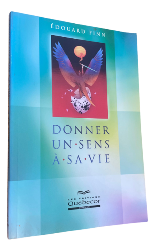 Édouard Finn - Donner un sens à sa vie