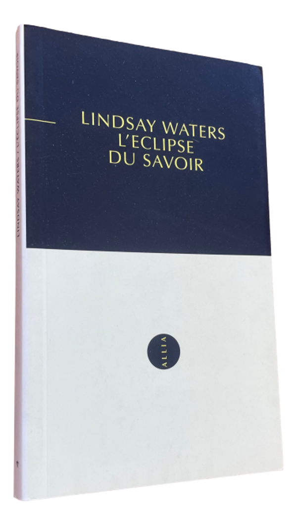 Lindsay Waters - L'Eclipse du savoir
