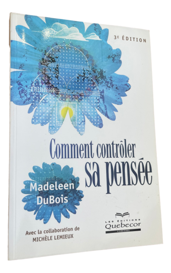 Madeleen DuBois - Comment contrôler sa pensée