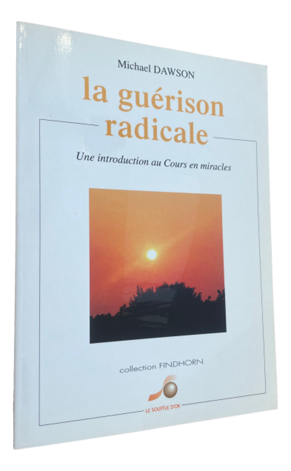 Michael Dawson - La guérison radicale