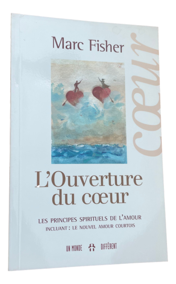Marc Fisher - L'Ouverture du coeur