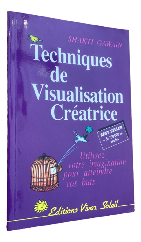 Shakti Gawain - Techniques de visualisation créatrice