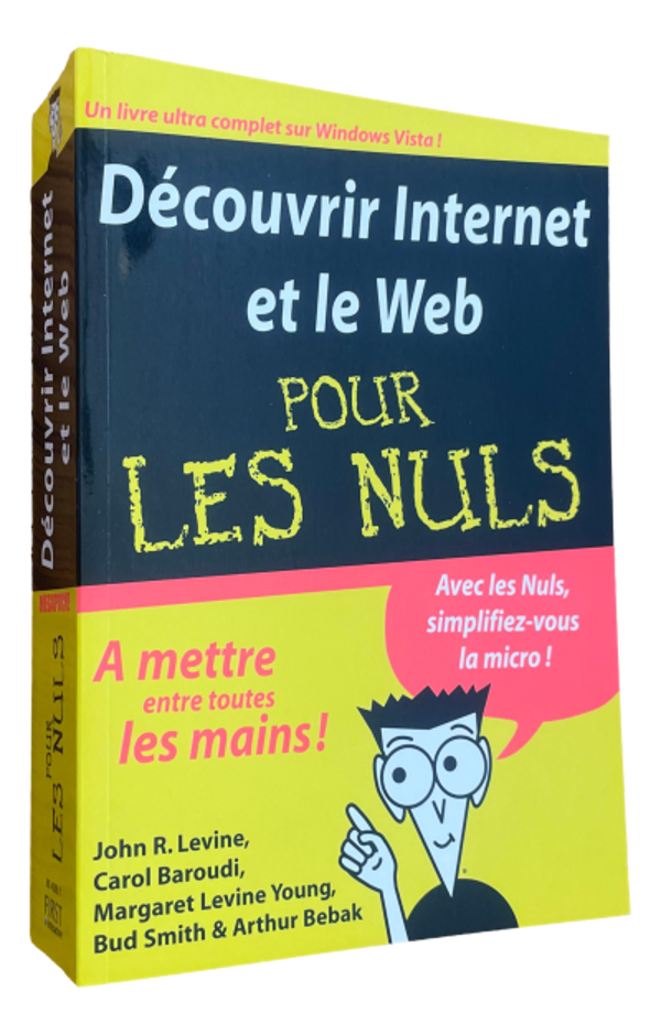 John R.Levine - Découvrir Internet et le Web