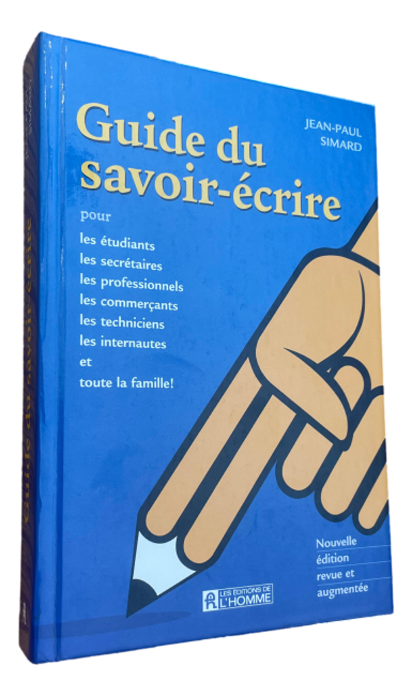 Jean-Paul Simard - Guide du savoir-écrire