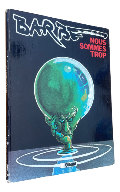 André Barbe - Nous sommes trop - 1981
