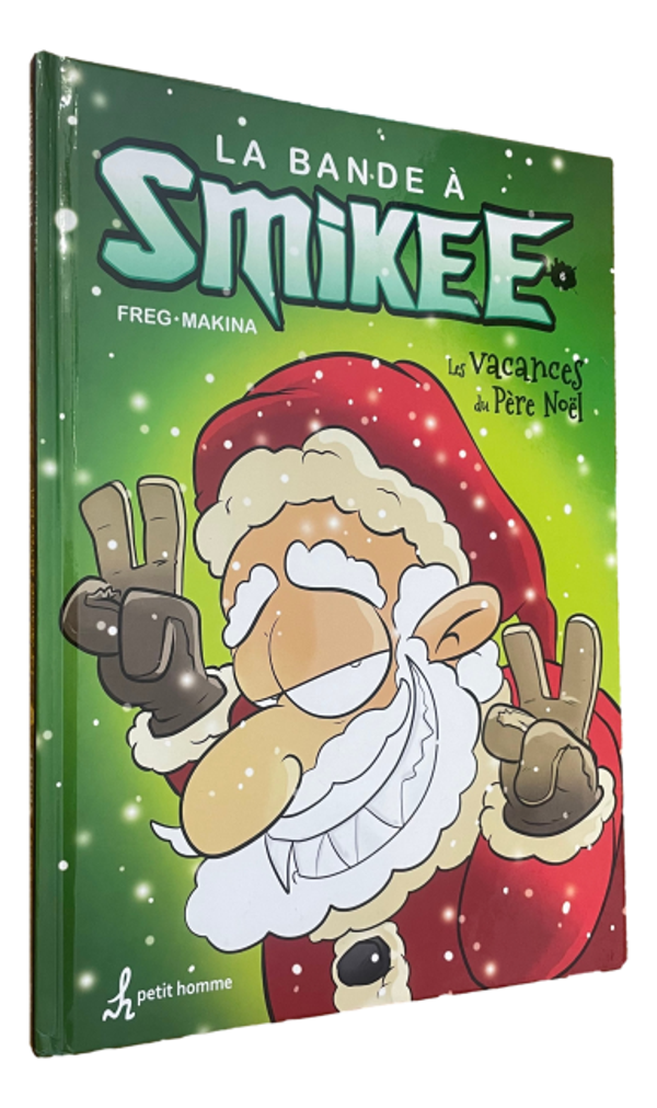 Freg-Makina - La Bande à Smikee - Tome 6 - Les Vacanes du Père-Noël