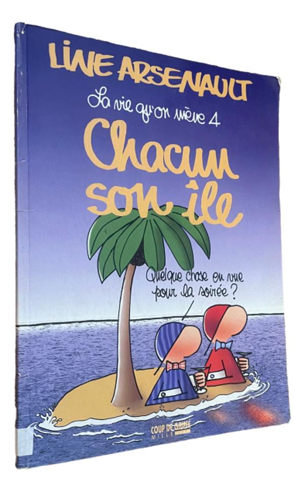 Line Arsenault - Chacun son île - Tome 4 - 1998