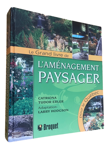 Catriona Tudor Erler - Le Grand Livre de l'Aménagement Paysager