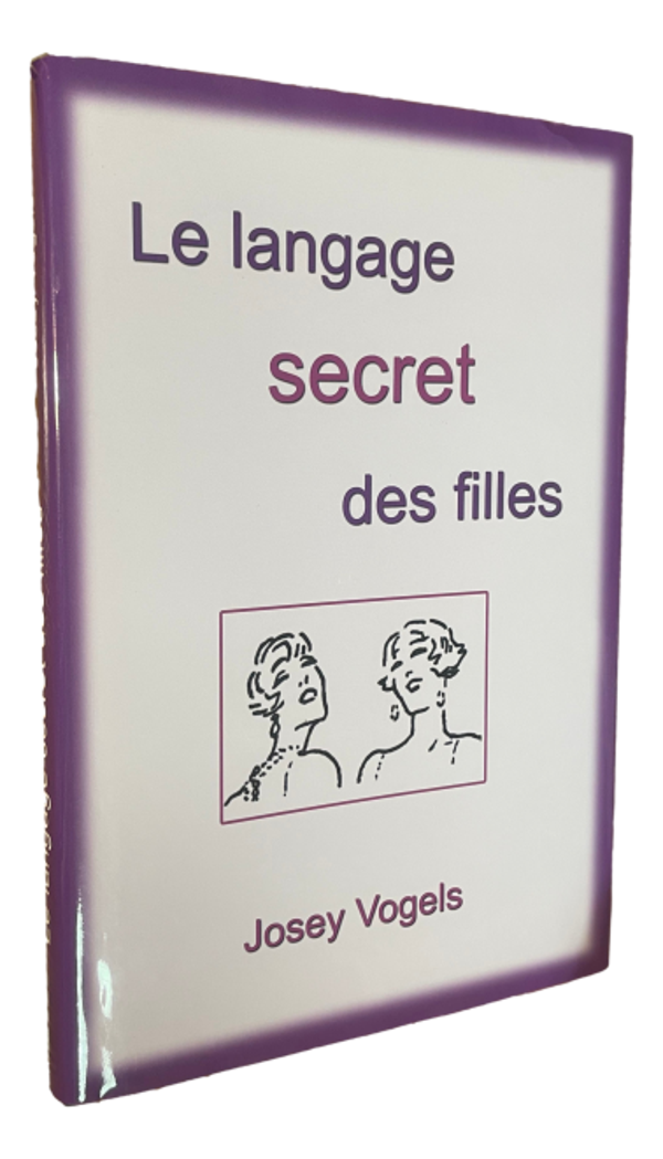 Josey Vogels - Le langage secret des filles