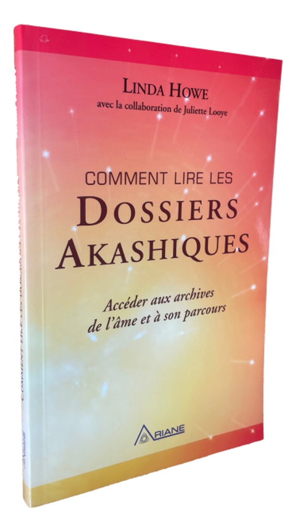 Linda Howe - Comment lire les Dossiers Akashiques