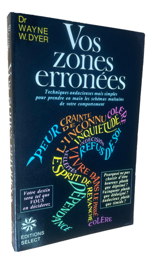 Dr. Wayne W. Dyer - Vos zones erronées