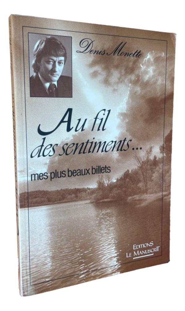 Denis Monette - Au fil des sentiments..