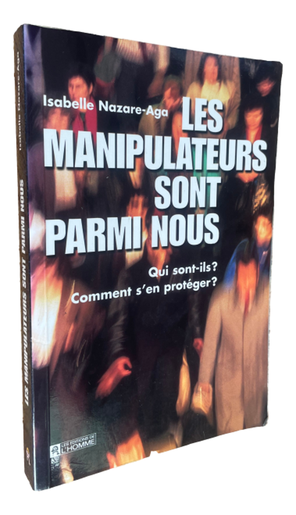 Isabelle Nazare-Aga - Les manipulateurs sont parmi nous