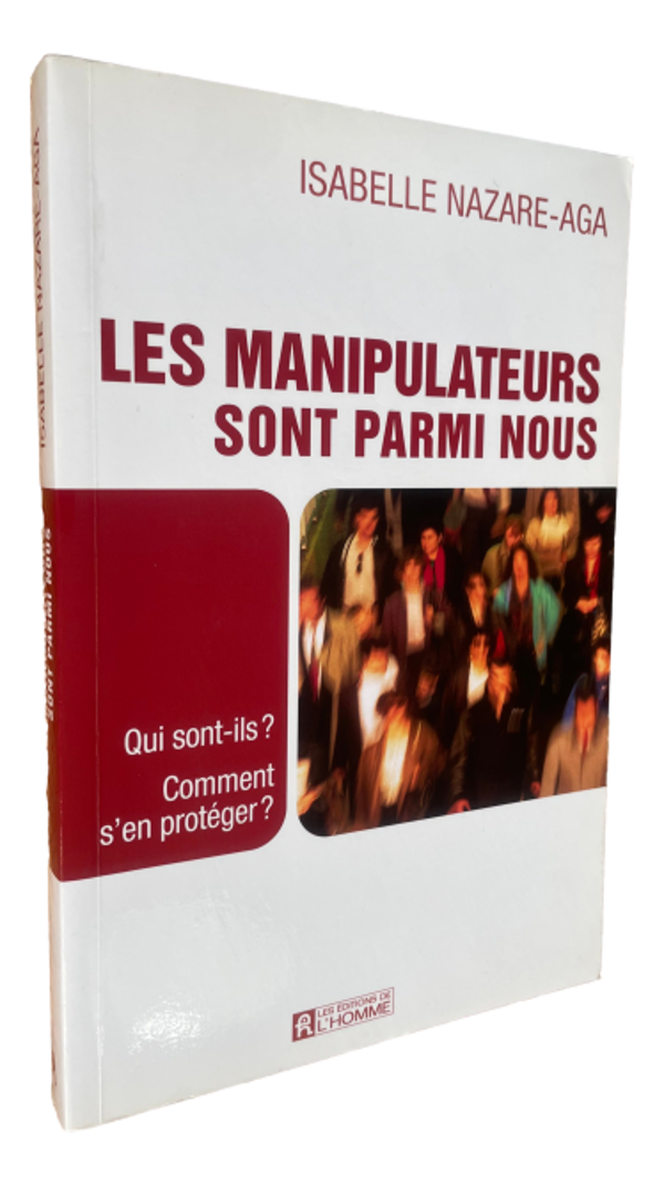 Isabelle Nazare-Aga - Les manipulateurs sont parmi nous